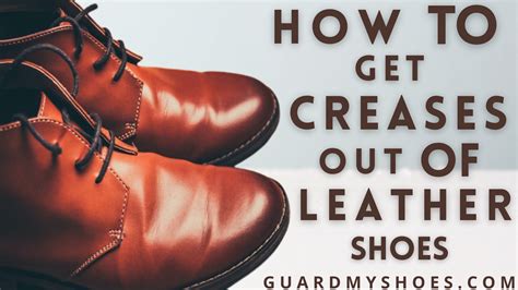 remove creases from leather shoes